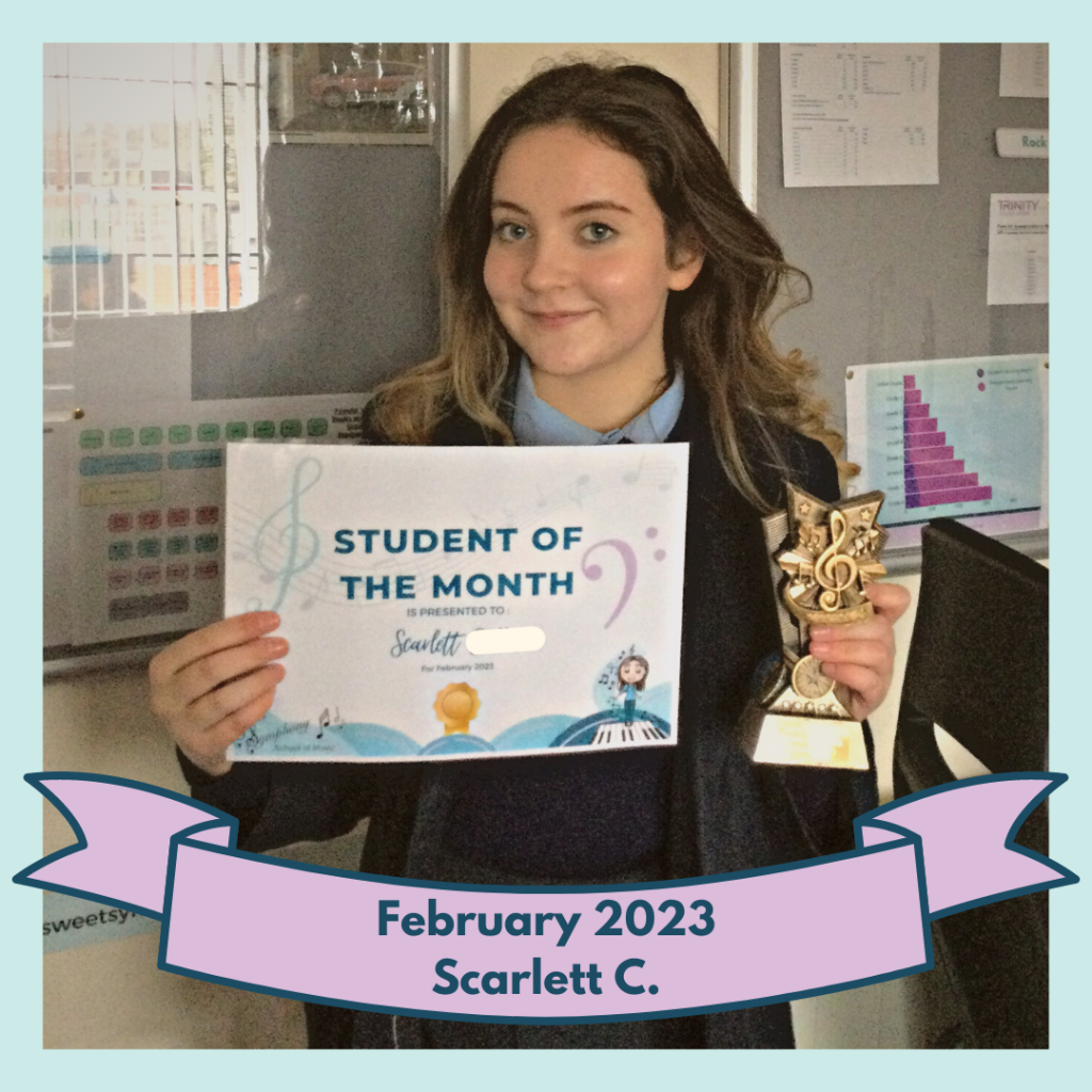 Scarlett was the worthy winner of the February Student of the Month award.