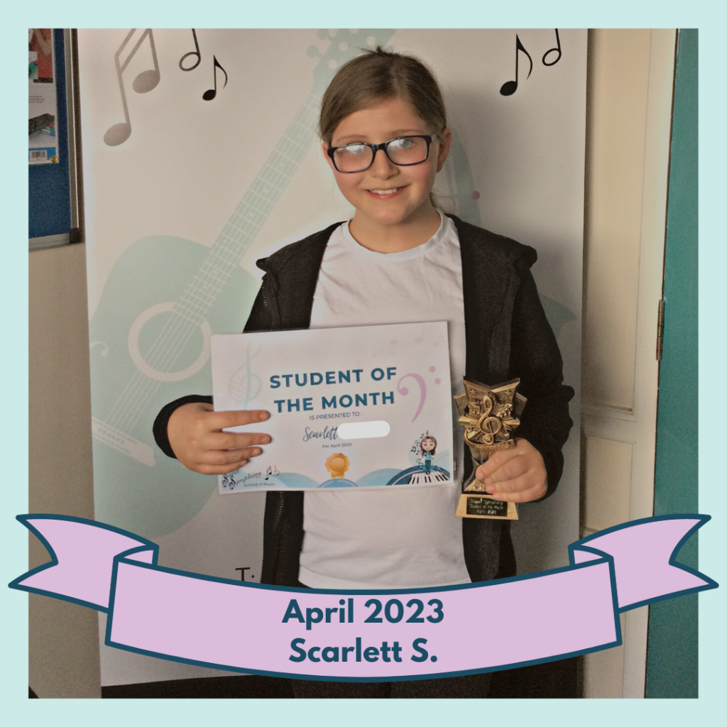 Scarlett was our April Student of the Month.